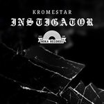 cover: Kromestar - Instigator / Guilt Trip