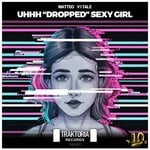 cover: Matteo Vitale - UHHH ''Dropped'' Sexy Girl