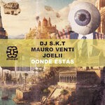 cover: DJ S.K.T|Joelii|Mauro Venti - Donde Estas