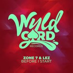 cover: Lez|Zone7 - Before I Start