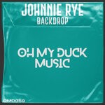 cover: Johnnie Rye - Backdrop