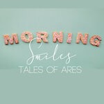 cover: Tales Of Ares - Morning Smile