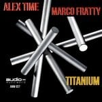 cover: ALEX TIME|Marco Fratty - Titanium