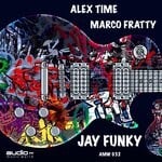 cover: ALEX TIME|Marco Fratty - Jay Funky