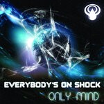 cover: Only Mind - Everybody's On Shock