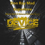 cover: Don Ray Mad|Steven Gold|Steven Gold-Rebecca Romano - Superlove (Steven Gold & Rebecca Romano Remix)