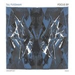 cover: Tal Fussman - Focus EP