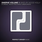 cover: Various - Swerve, Vol 1 (Mixed By Wood Holly)