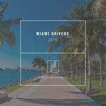 cover: Various - Miami Drivers (2016 Compilation)