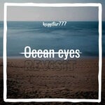 cover: KayyStar777 - Ocean Eyes (Revisit)