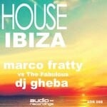 cover: DJ Gheba|MARCO FRATTY - House Ibiza