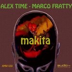 cover: ALEX TIME|Marco Fratty - Makita