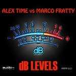 cover: ALEX TIME|Marco Fratty - dB Levels