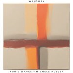 cover: Audio Waves|Michele Nobler - Wanomay