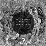 cover: Processing Vessel - Amen