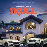 cover: Takeova, Brixx - Skull (Explicit)