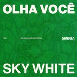 cover: Sky White - Olha Voce