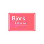 cover: Bjork - I Miss You