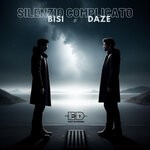 cover: Bisi|Daze - Silenzio Complicato