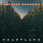 cover: Inserted Memories - Heartland