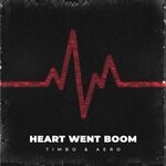 cover: AERO|Timbo - Heart Went Boom