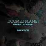 cover: Ricky Force - Doomed Planet Mixtape (Explicit)