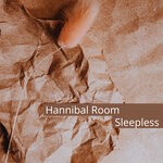 cover: Hannibal Room - Sleepless