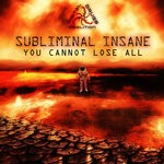 cover: Subliminal Insane - You Cannot Lose All