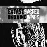 cover: Extase Urbaine - Sacred Winds