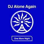 cover: DJ Alone Again - One More Night