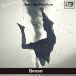 cover: Besso - Don't Say Goodbye