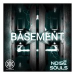 cover: Noise Souls - Basement (Radio Edit)