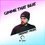 cover: Freenzy Music - Gimme That Beat