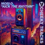 cover: Mobi D - Kick The Rhythm