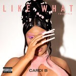 cover: Cardi B - Like What (Freestyle Sped Up) (Explicit)