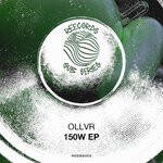 cover: OLLVR - 150W EP