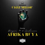 cover: Bongani M|Uncle Mellow|Uzwelincane - Afrika Buya