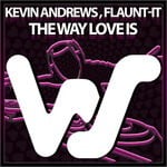 cover: Flaunt-It|Kevin Andrews - The Way Love Is