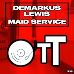 cover: Demarkus Lewis - Maid Service