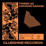 cover: Tweek UC - Paradise Garage