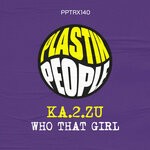 cover: Ka.2.zU - Who That Girl