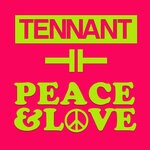 cover: Tennant - Peace & Love