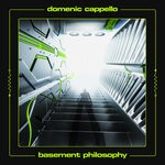 cover: Domenic Cappello - Basement Philosophy