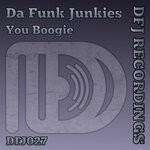 cover: Da Funk Junkies - You Boogie