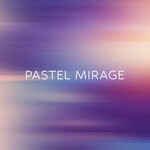 cover: Pastel Mirage - Coastal Lights