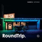 cover: RoundTrip.Music|Xander G - Impossible