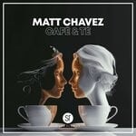 cover: Matt Chavez - Cafe & Te