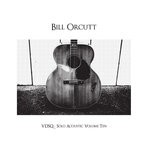 cover: Bill Orcutt - Solo Acoustic Vol 10