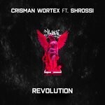 cover: Crisman WorteX|Shrossi - Revolution