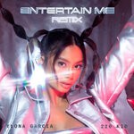 cover: 220 Kid|YLONA GARCIA - Entertain Me (Remix)